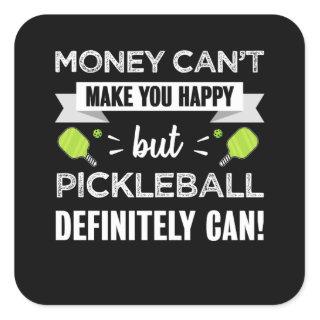 Pickleball makes you happy Dink Fan Gift Square Sticker