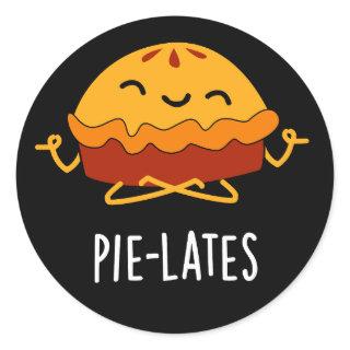 Pie-lates Funny Food Pie Pun Dark BG Classic Round Sticker
