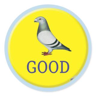 Pigeon-GOOD! Classic Round Sticker