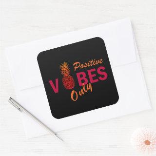 pineapple lovers positive vibes only square sticker