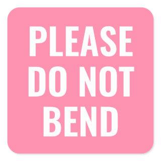 Pink do not bend trendy simple modern business square sticker