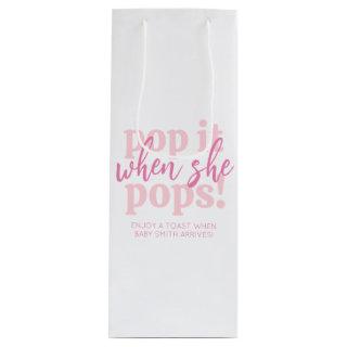 Pink Pop It When She Pops Baby Shower Favor Wine Gift Bag