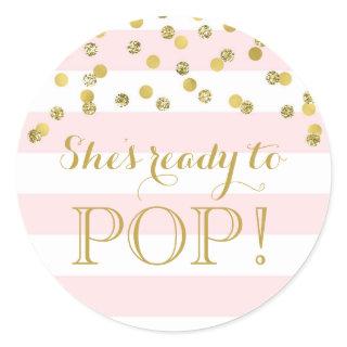 Pink Stripes Gold Confetti She's Ready to Pop Classic Round Sticker