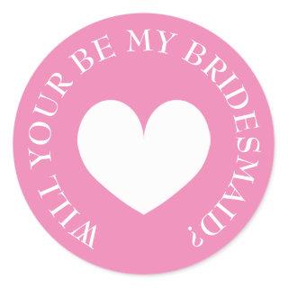 Pink Will you be my bridesmaid request stickers