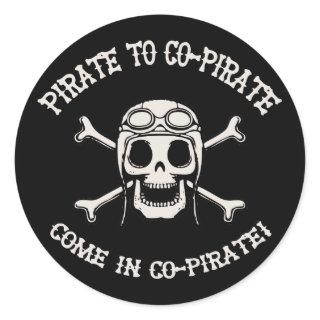 Pirate to Co-Pirate Classic Round Sticker