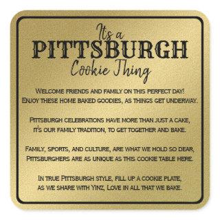 Pittsburgh Cookie Table Thing Poem Gold Square Sticker