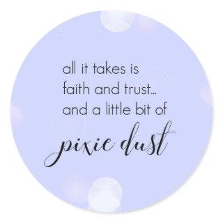 Pixie Dust Classic Round Sticker