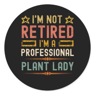 Plant lady retirement funny retired gardening classic round sticker