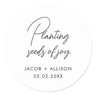 Planting seeds of joy. seeds classic round sticker