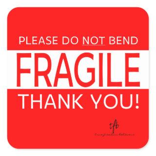 Please Do NOT Bend and Thank You 1  Square Sticker
