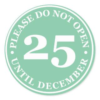 Please Do Not Open Until December 25th Sticker