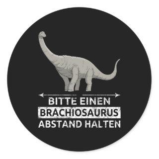 Please Keep A Brachiosaurus Distance From Brachios Classic Round Sticker