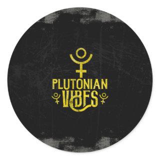 Plutonian Vibes Scorpio Astrology Zodiac Pluto Classic Round Sticker