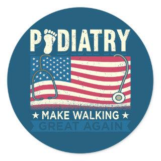 Podiatrist Design For Foot Doctor Make Walking Classic Round Sticker