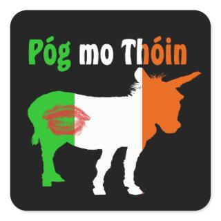 Pog Mo Thoin - Irish Humor Square Sticker