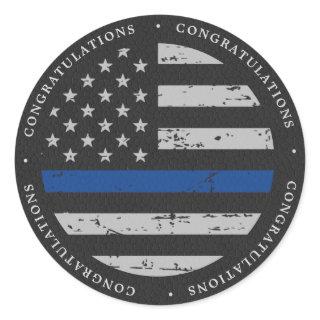 Police Thin Blue Line Graduation Congratulations Classic Round Sticker