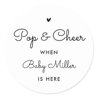 Pop And Cheer When Baby Is Here Baby Shower Favors Classic Round Sticker