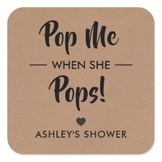 Pop Me When She Pops, Baby Shower Gift Tag, Kraft Square Sticker