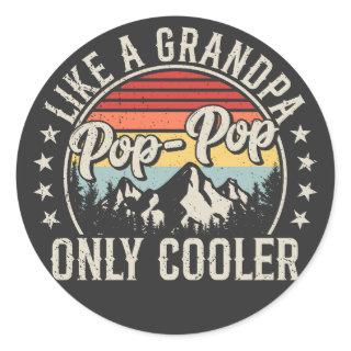 Pop-Pop Like a Grandpa Only Cooler Retro Classic Round Sticker