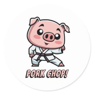 Pork Chop! Cute Cartoon Karate Pig Pun Classic Round Sticker