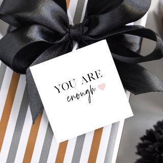 Positive Motivation You Are Enough Quote Favor Tags