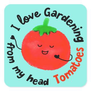 Positive Tomato Pun - From My Head Tomatoes Square Sticker