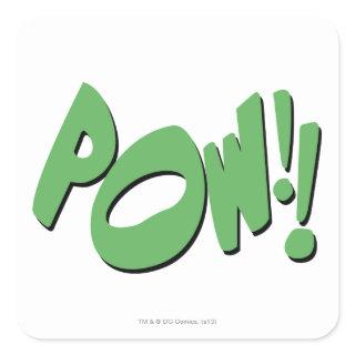 POW!! SQUARE STICKER