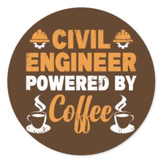 Power By Coffee Civil Engineering Funny Civil Classic Round Sticker