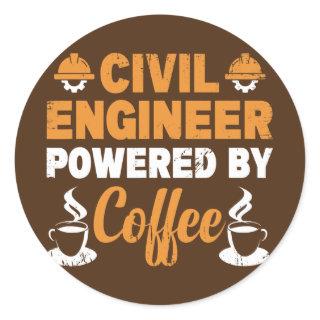 Power By Coffee Civil Engineering Funny Civil Classic Round Sticker