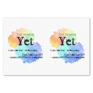 Power of yet motivational tissue paper