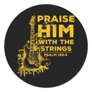 Praise Him With Strings Christian Guitar Psalm Classic Round Sticker