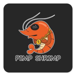 Prawn Pimp Shrimp Funny Square Sticker