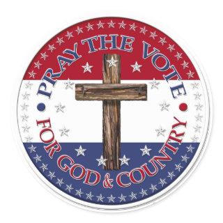 Pray The Vote For God & Country with rugged cross Classic Round Sticker