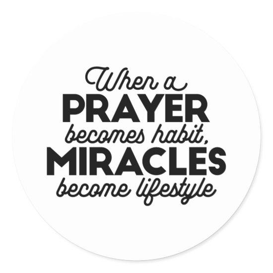 Prayer and Miracles Classic Round Sticker