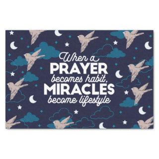 Prayer and Miracles Quotes Tissue Paper