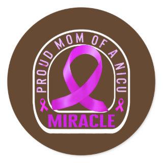 Preemie Mom Proud Mom NICU Miracle Purple Baby Classic Round Sticker