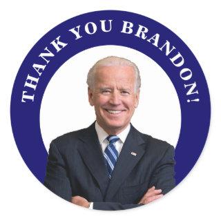 President Joe Biden Thank You Brandon! Classic Round Sticker