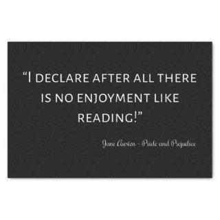 Pride and Prejudice Quote III Tissue Paper
