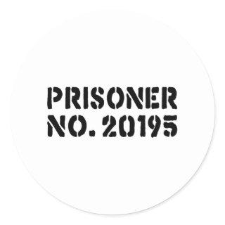 Prisoner No. 20195 Classic Round Sticker