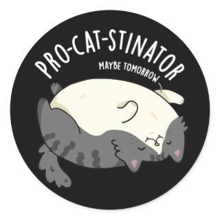 Pro-cat-stinator Funny Fat Cat Pun Dark BG Classic Round Sticker