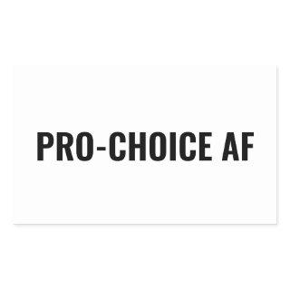Pro Choice AF white black abortion rights Rectangular Sticker