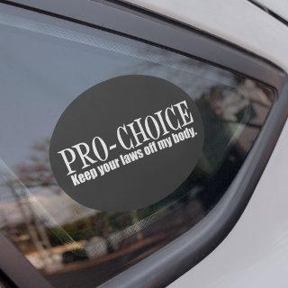 Pro Choice Keep Your Laws Off My Body Black Oval Sticker
