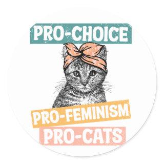 Pro Choice Pro Feminism Pro Cats Classic Round Sticker