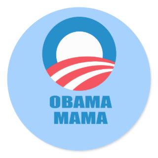 Pro-Obama - OBAMA MAMA Classic Round Sticker