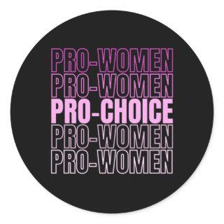 Pro Women Pro Choice - Abortion Rights Classic Round Sticker