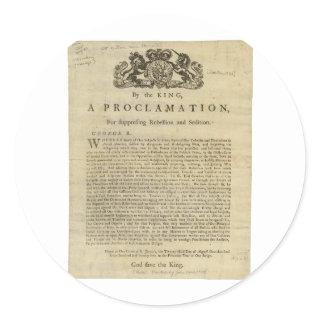 Proclamation by the King for Suppressing Rebellion Classic Round Sticker