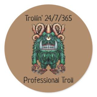 Professional Troll Classic Round Sticker