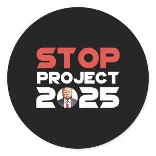 Project 2025 Trump's Project Anti Trump Patriotic  Classic Round Sticker