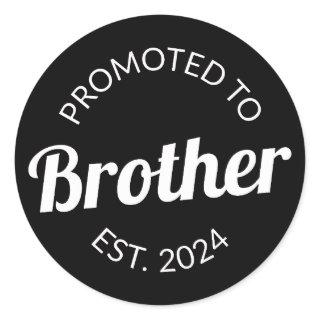 Promoted To Brother Est. 2024 I Classic Round Sticker