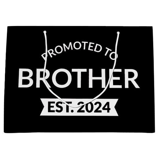 Promoted To Brother Est. 2024 II Large Gift Bag